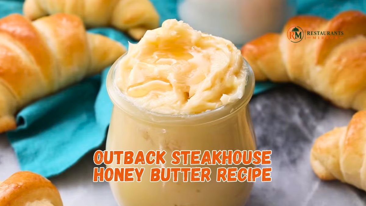 Outback Steakhouse Honey Butter Recipe