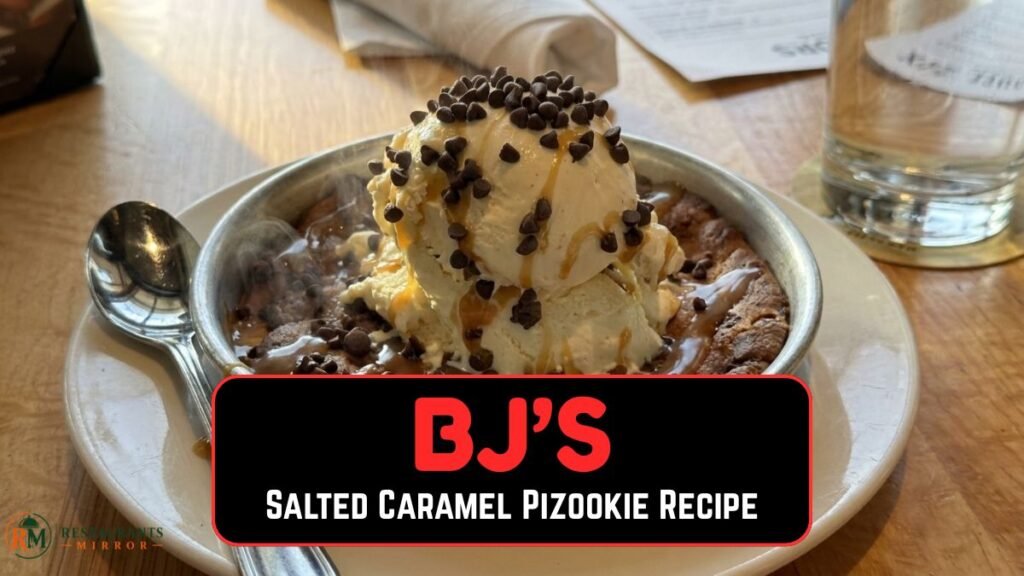 BJ’s Salted Caramel Pizookie Recipe