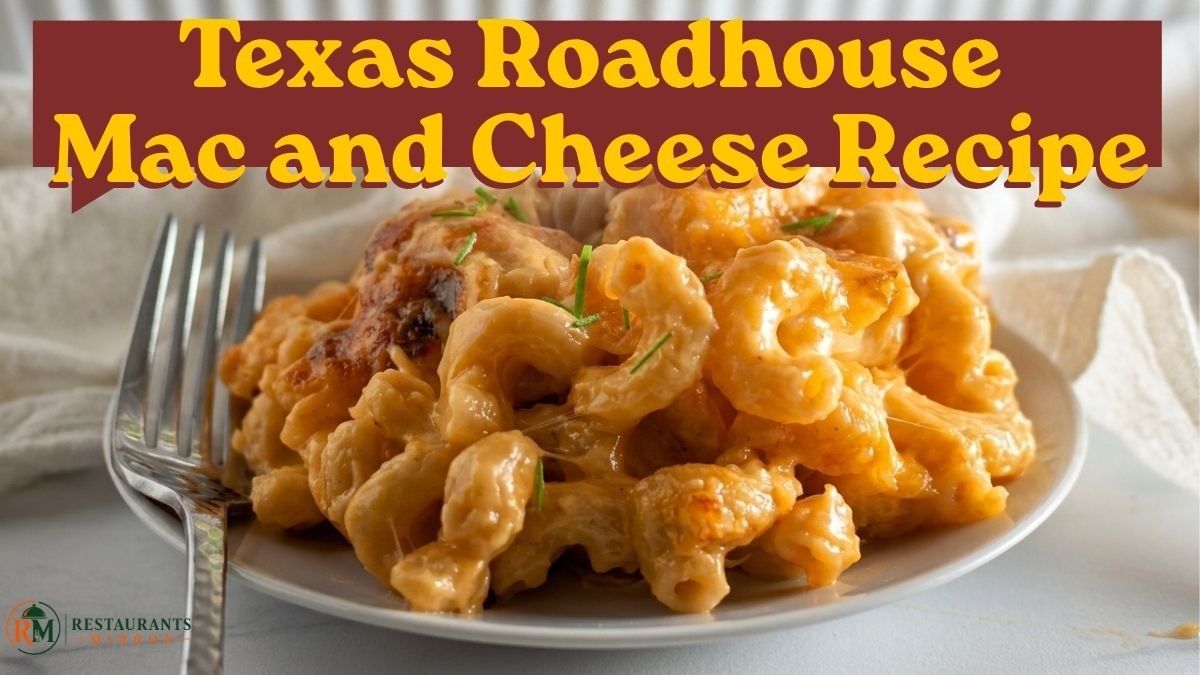 Texas Roadhouse Mac and Cheese Recipe