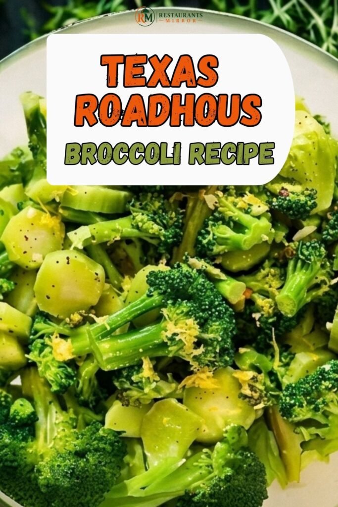 Delicious Texas Roadhouse Broccoli